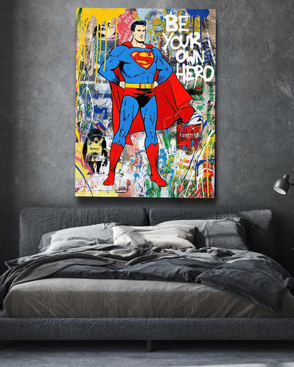 Be Your Own Hero with Superman - Pop Art Graffiti Canvas Poster Wall Poster