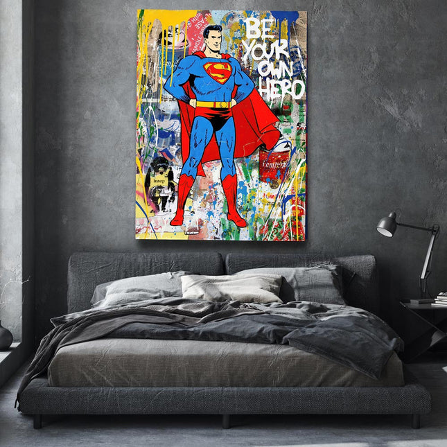 Be Your Own Hero with Superman - Pop Art Graffiti Canvas Poster Wall Poster
