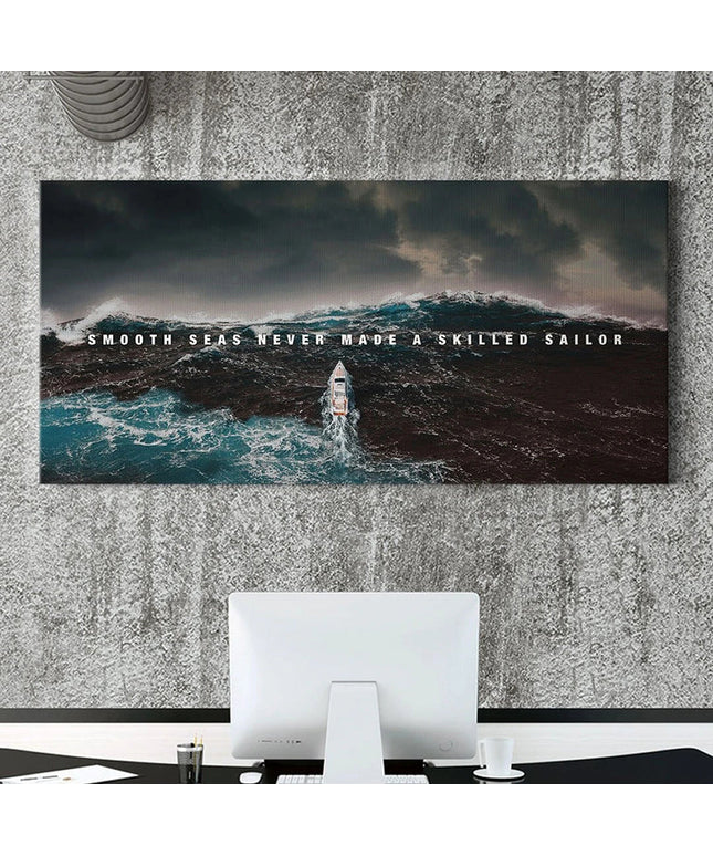 Strength in the Struggle - Smooth Seas Difficult Times Poster Wall Poster